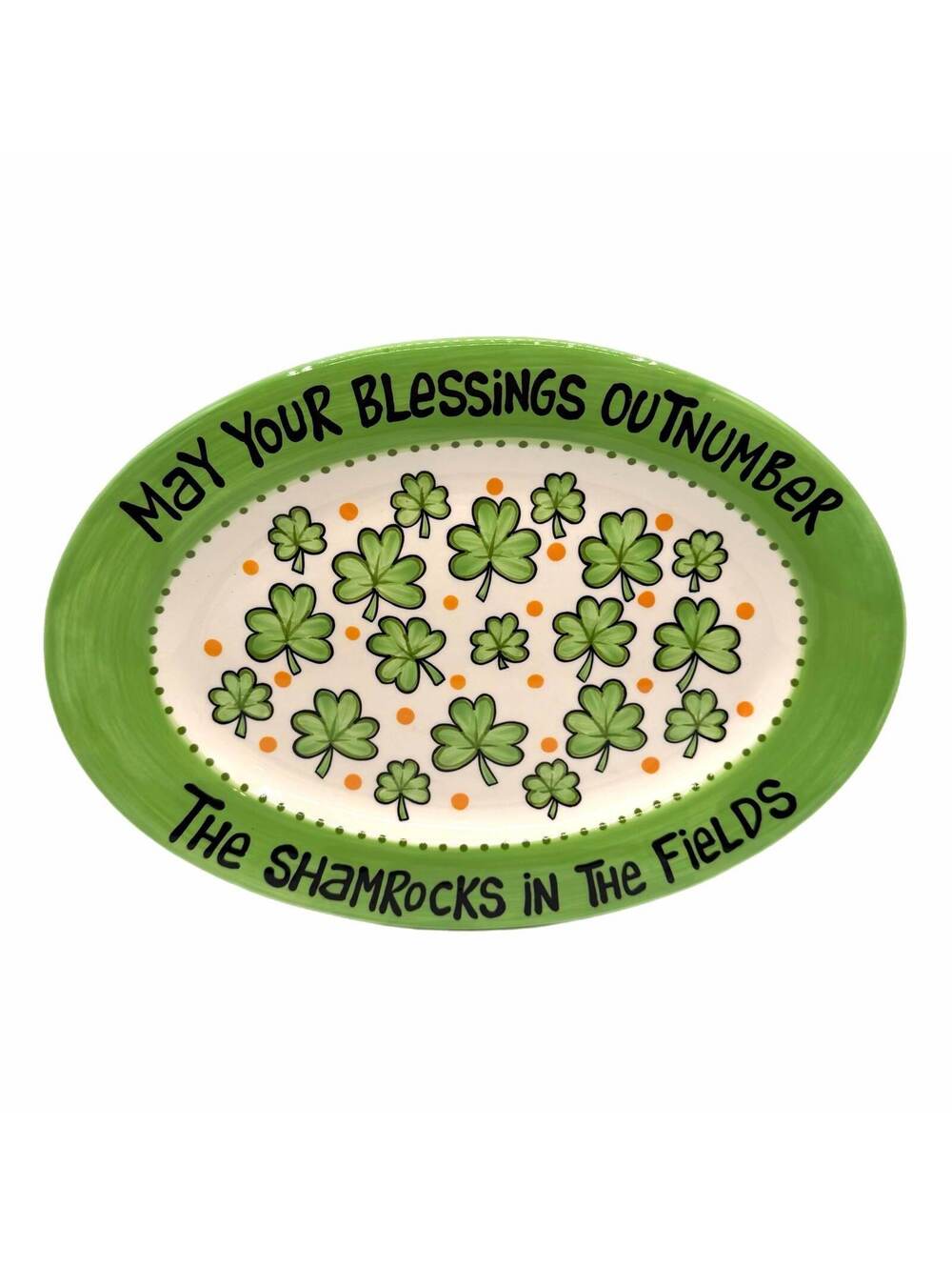 Our Name Is Mud “May Your Blessings Outnumber Shamrocks 13” Ceramic Oval Platter